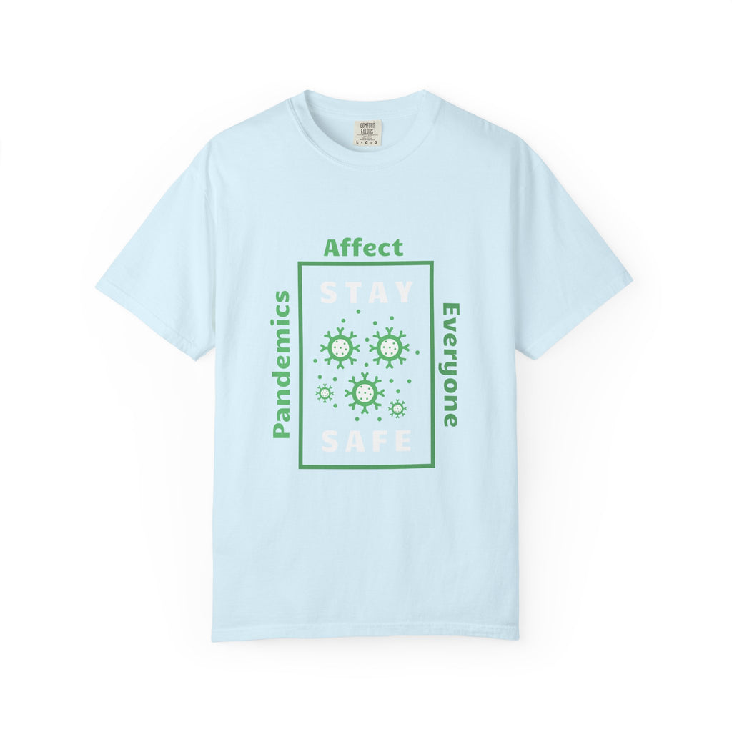 Pandemics Affect Everyone T-Shirt