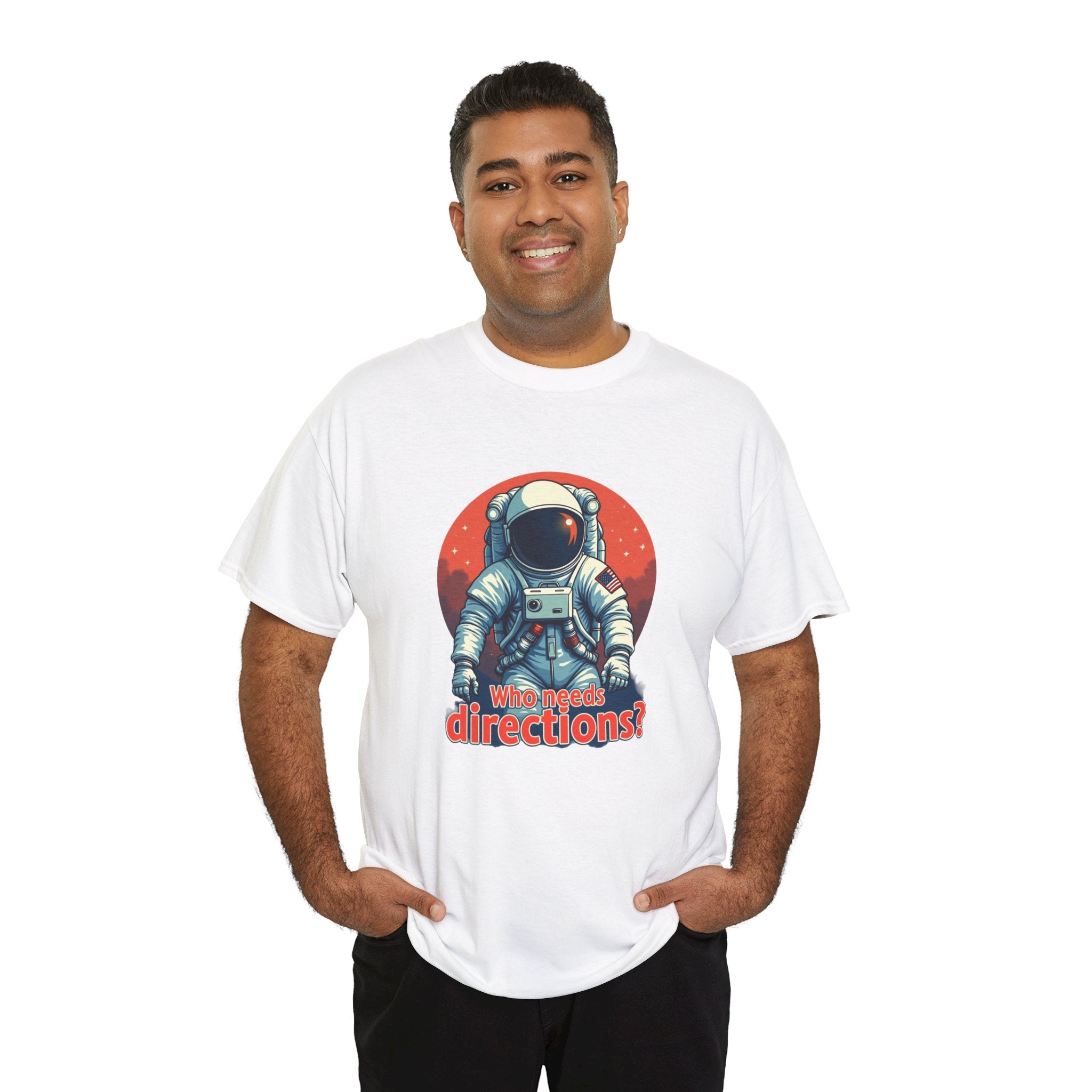Astronaut Tee "Who Needs Directions?" – Retro Space Graphic T-Shirt
