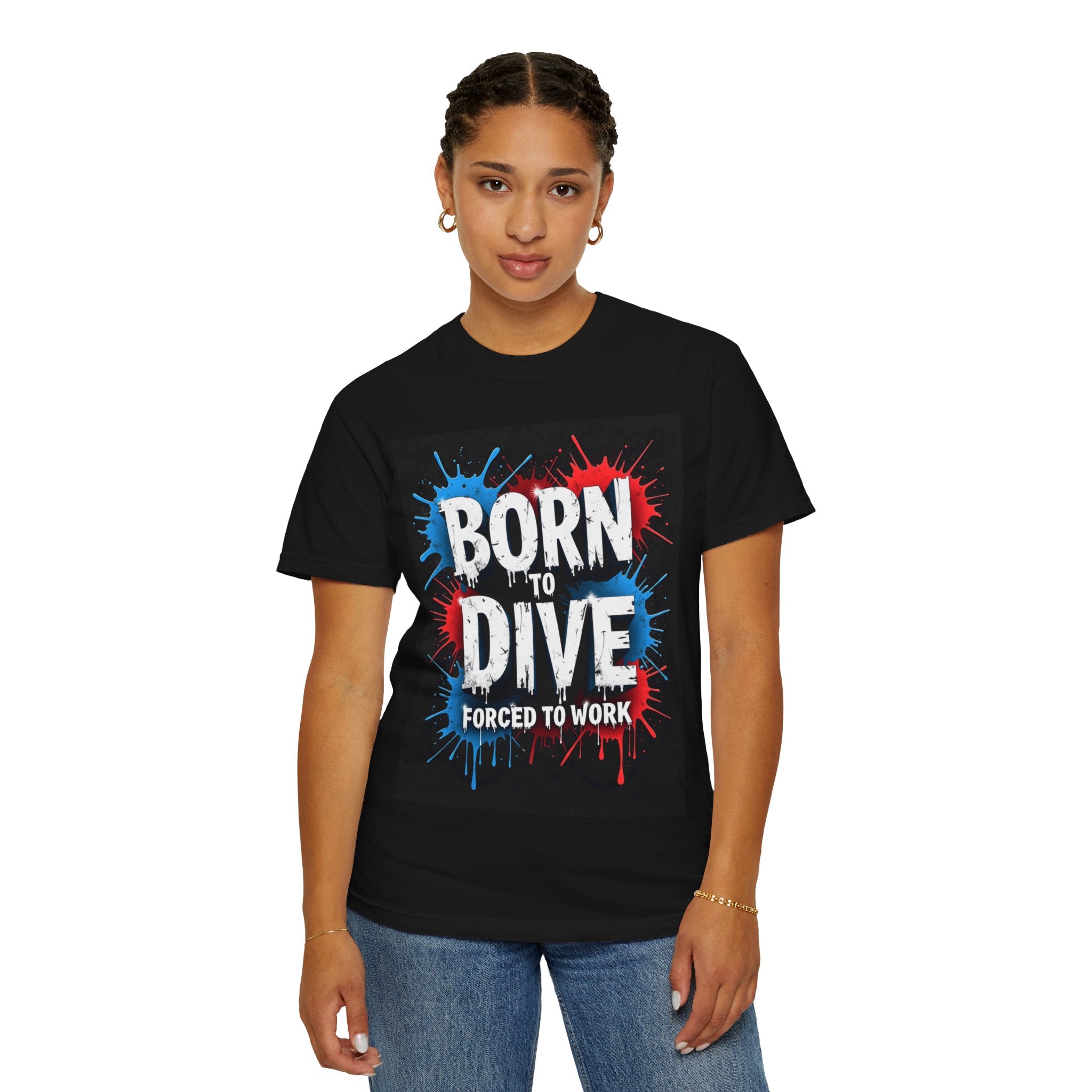 Born to Dive T‑Shirt — "Born to Dive, Forced to Work" Scuba Diver Tee