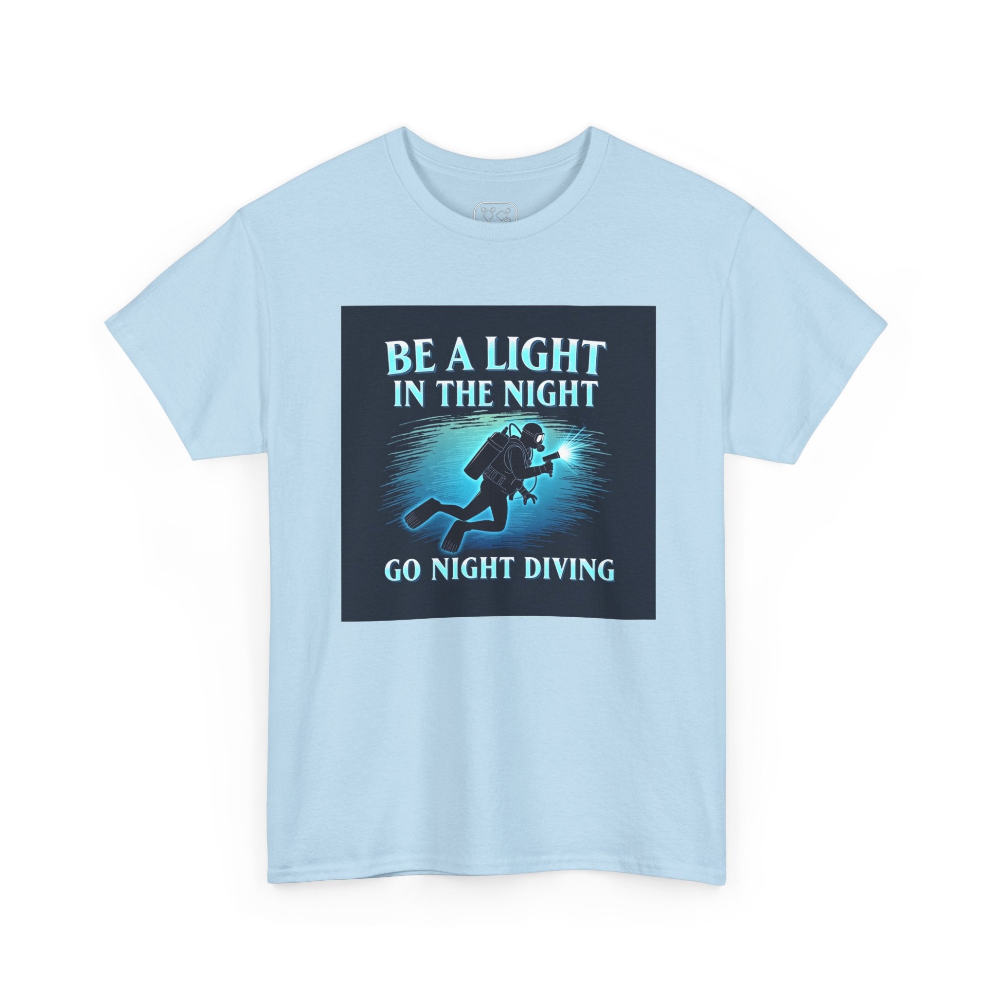 Night Diving T-Shirt — “Be a Light in the Night” Scuba Diver Tee