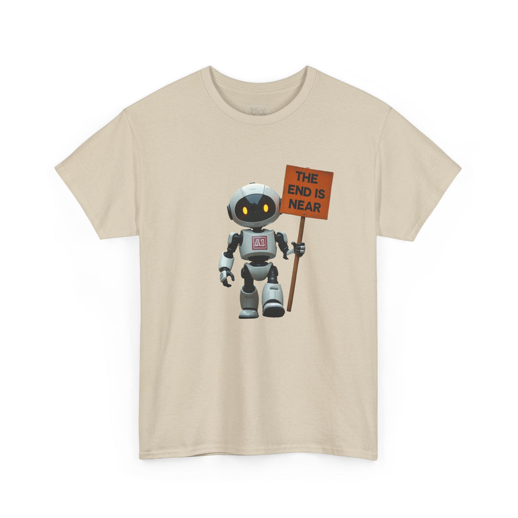 Robot T‑Shirt — Cute Robot Holding “The End Is Near” Sign