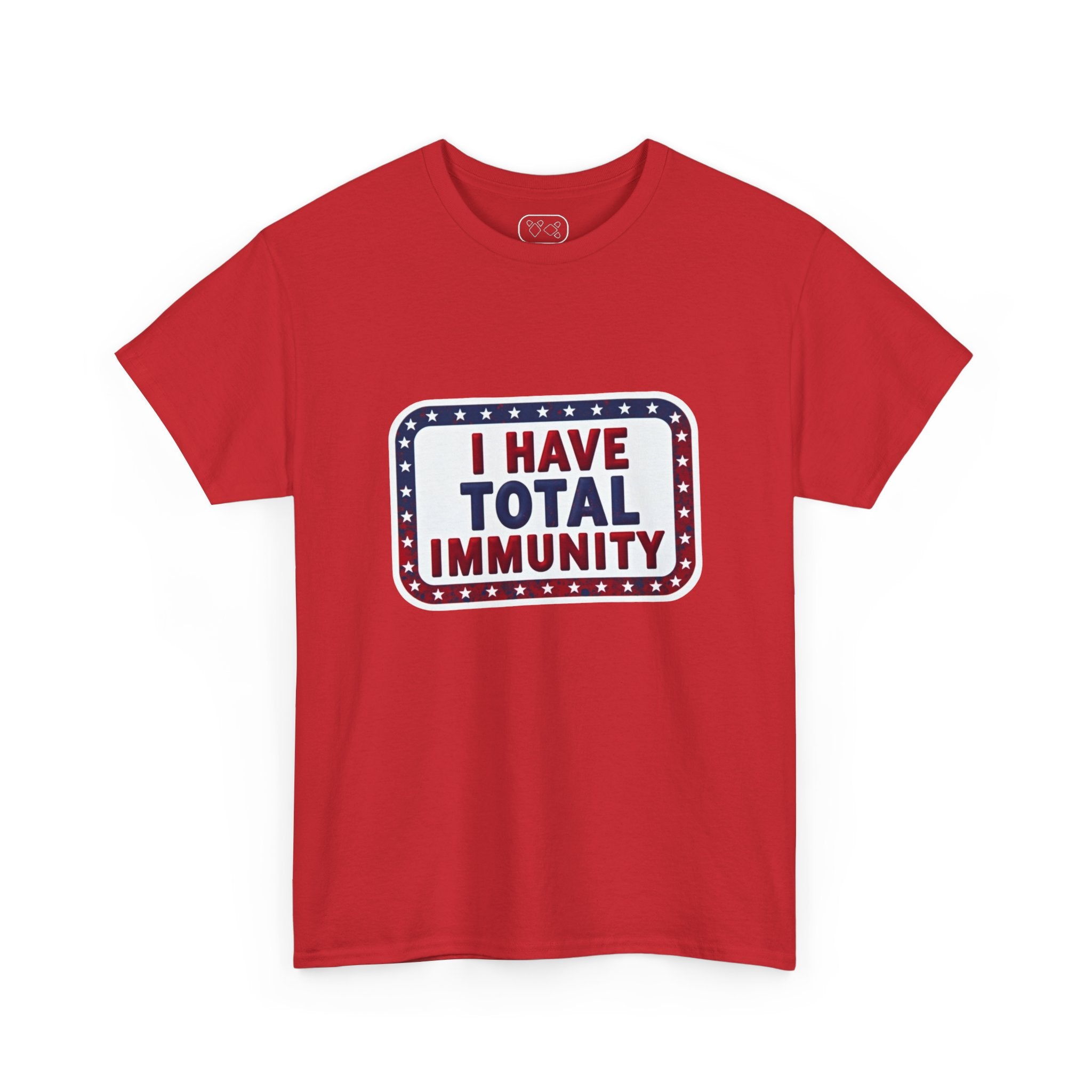 I Have Total Immunity T-Shirt — Patriotic Political Statement Tee