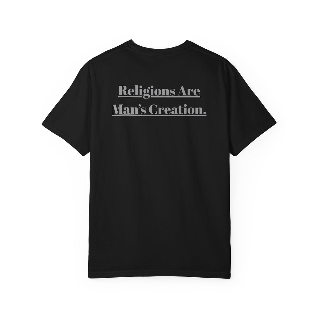 Religions Are Man’s Creation Tee — Atheist Statement Shirt