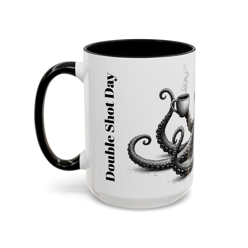 Octopus Coffee Mug — "Double Shot Day" Accent Ceramic Mug (11/15oz)
