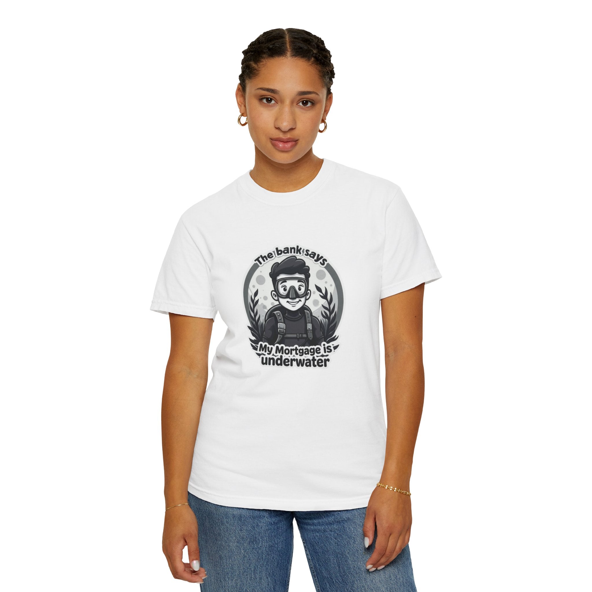 'The Bank Says My Mortgage Is Underwater' Funny Mortgage Relief Tee