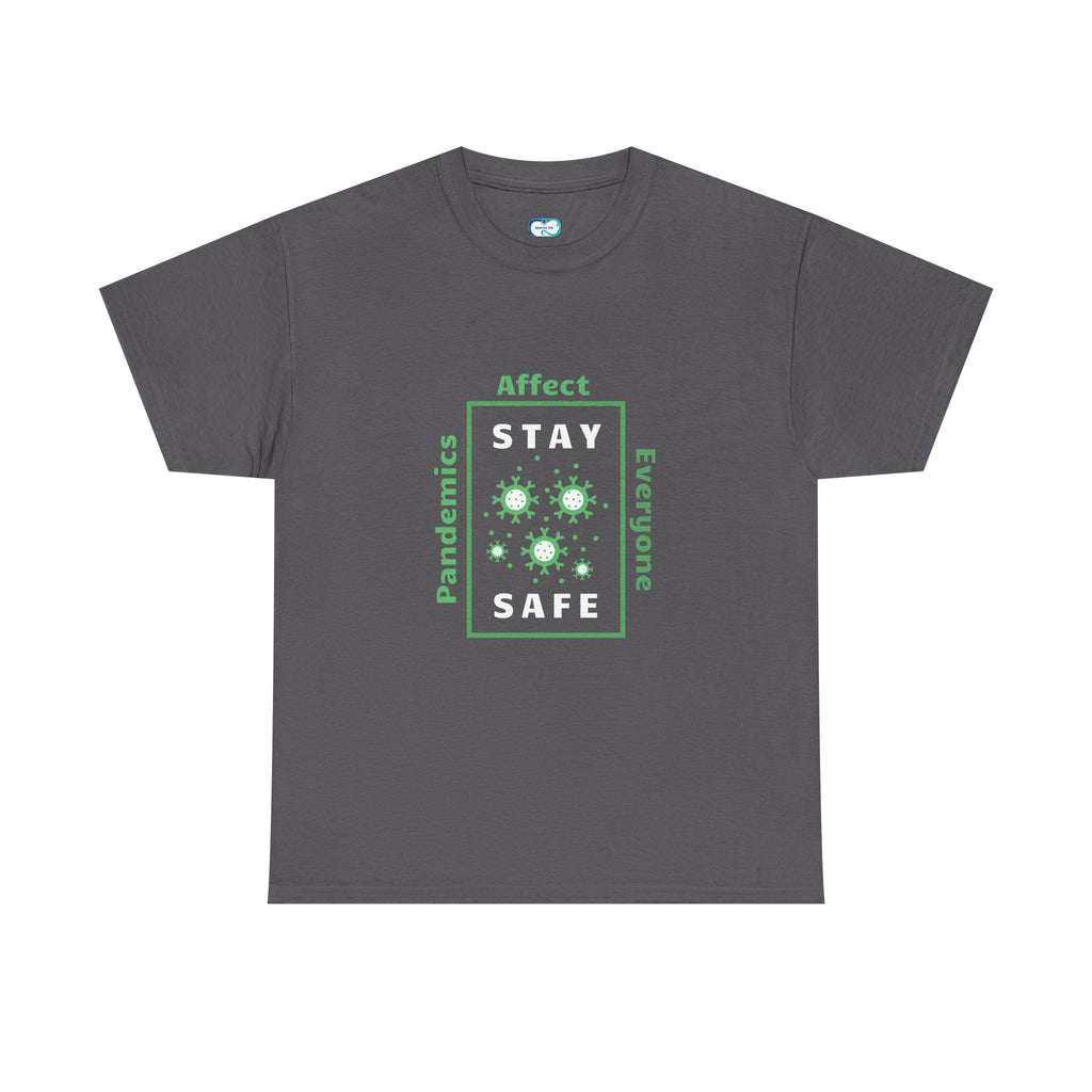Pandemics Affect Everyone T-Shirt
