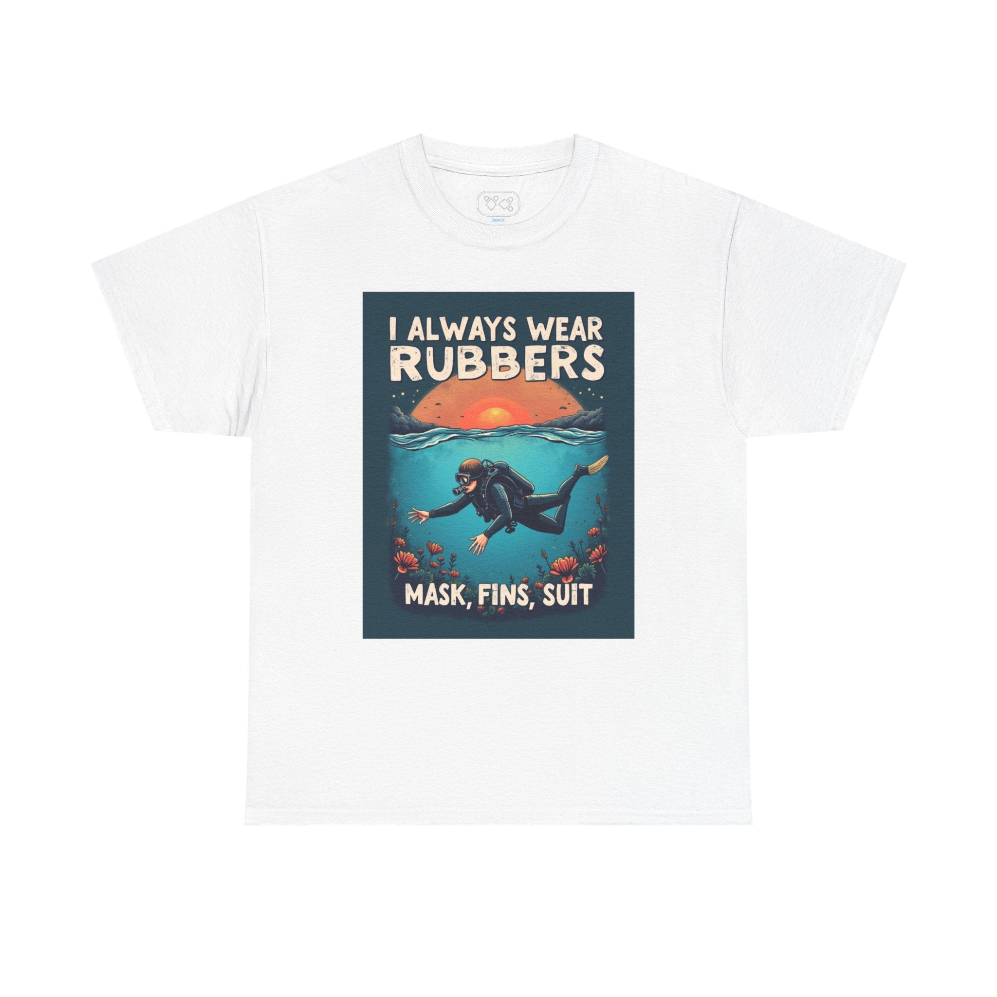 Scuba Diver T‑Shirt - "I Always Wear Rubbers" Mask, Fins & Suit Vintage Dive Tee
