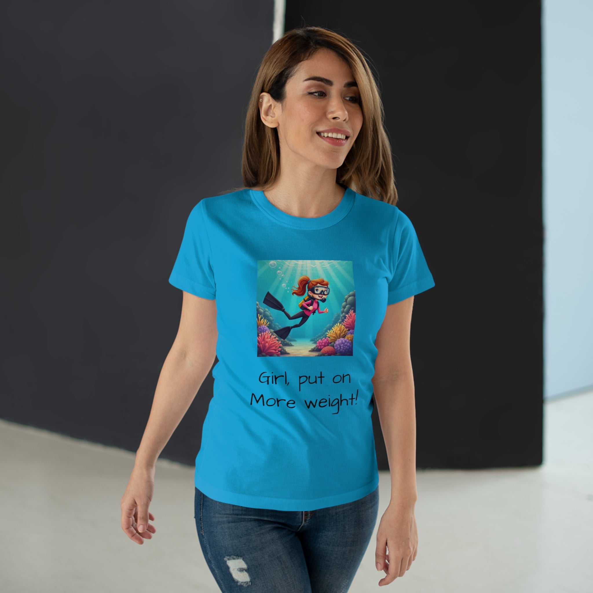 Scuba Girl T-Shirt — 'Girl, put on More weight!' Cute Diver Graphic Tee