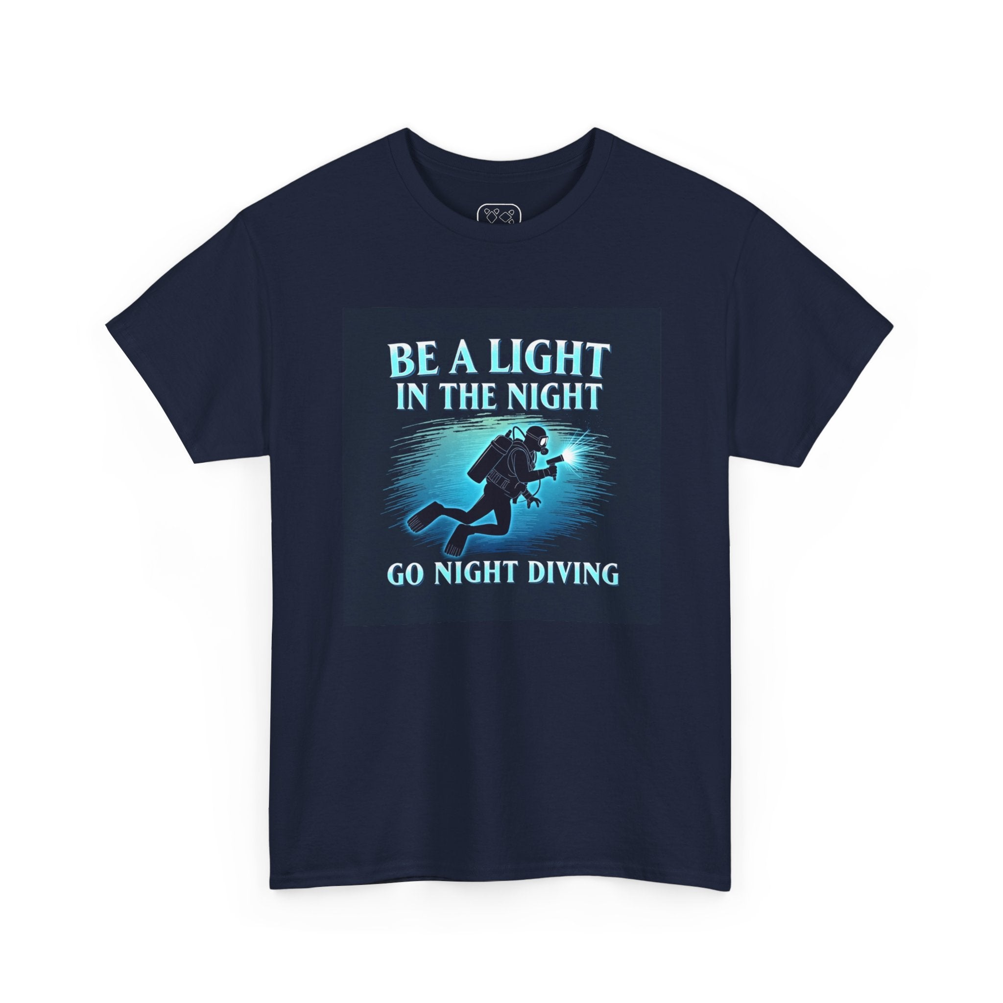Night Diving T-Shirt — “Be a Light in the Night” Scuba Diver Tee