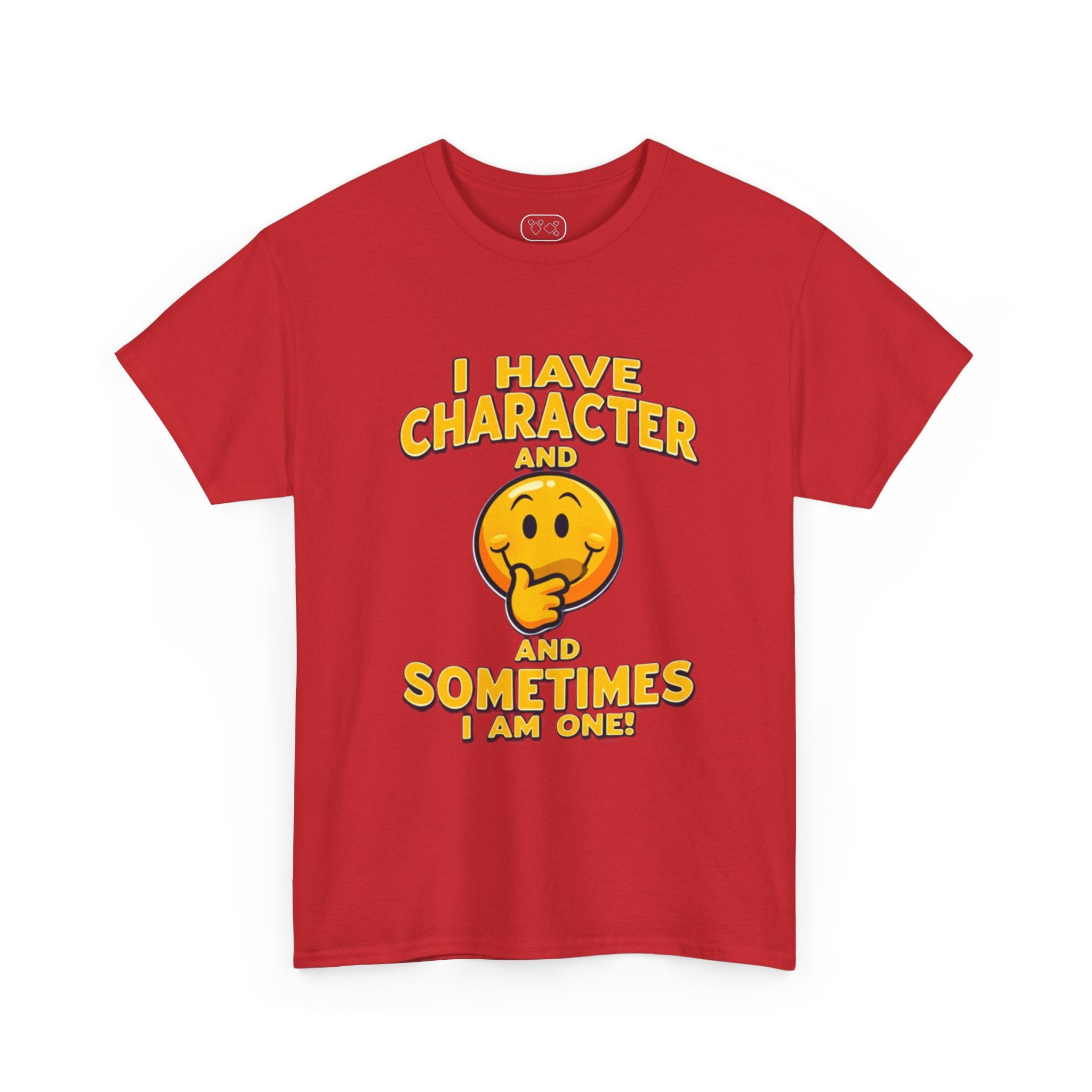 "People Sometimes Say I'm Quite the Character" T-Shirt