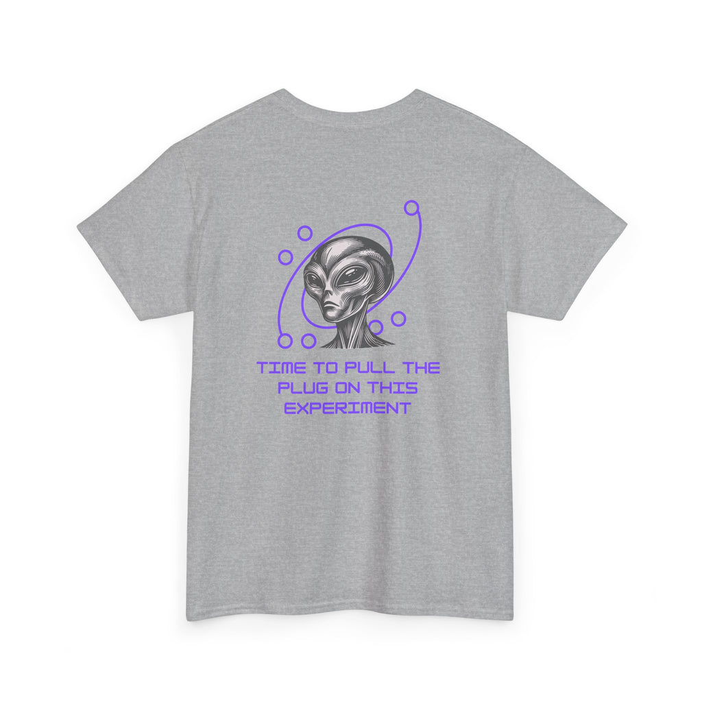 'Time to Pull the Plug on This Experiment' Alien Graphic Tee