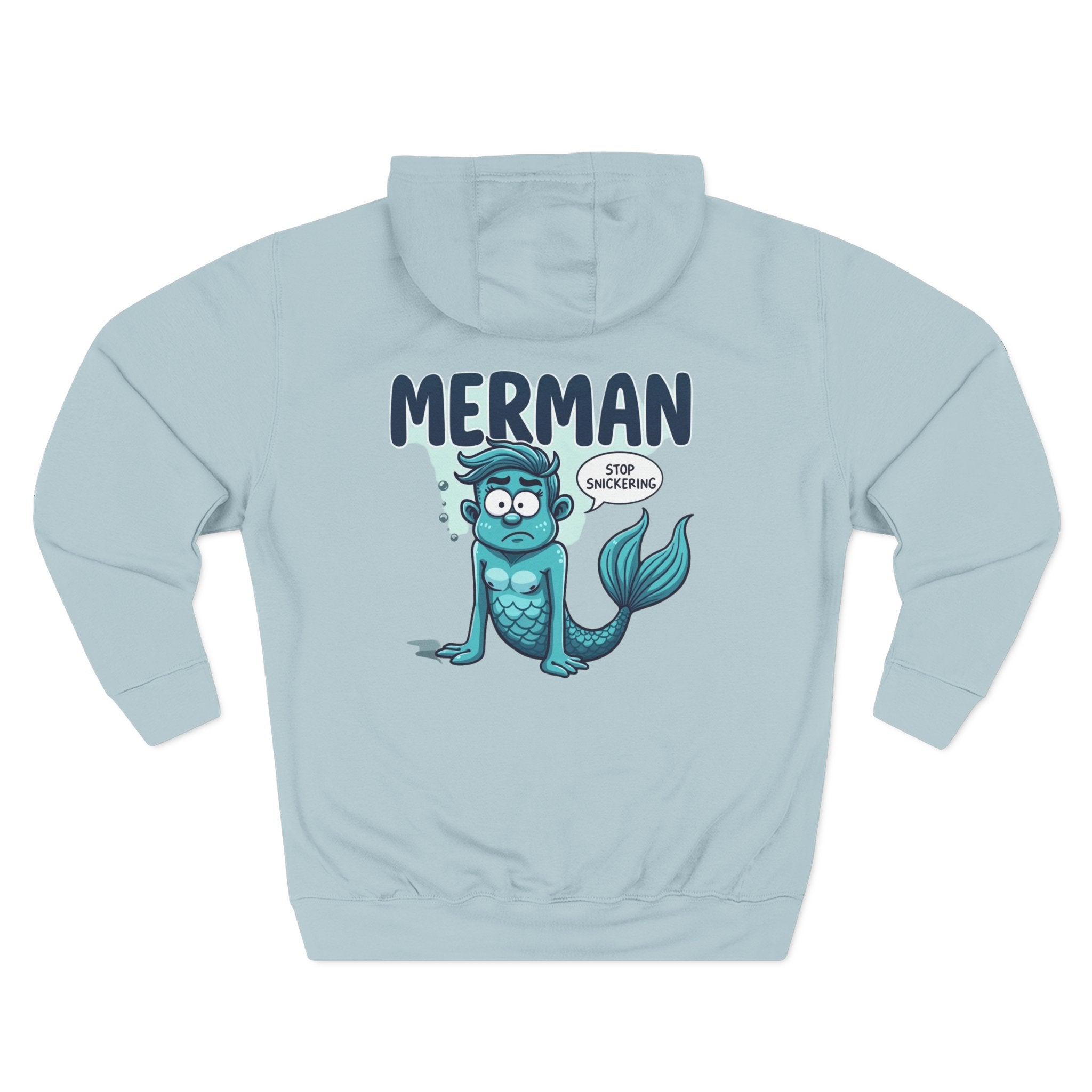 Merman Hoodie - Funny ’Stop Snickering’ Cartoon Merman Pullover